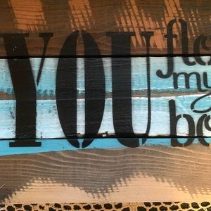 You Float My Boat Wooden Decor